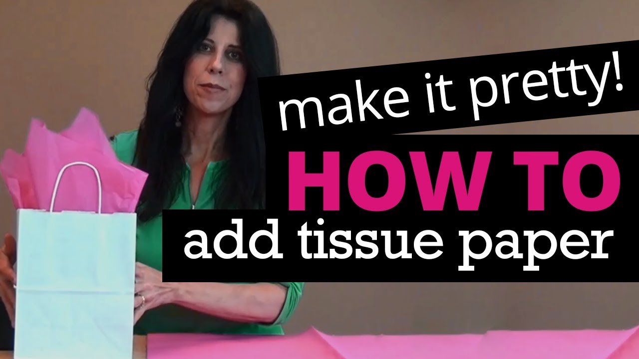 How to Put Tissue Paper in a Gift Bag
